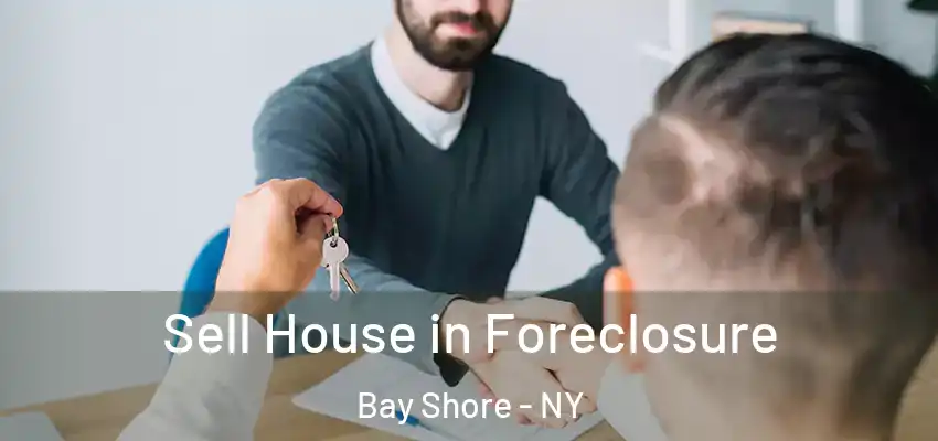  Sell House in Foreclosure Bay Shore - NY