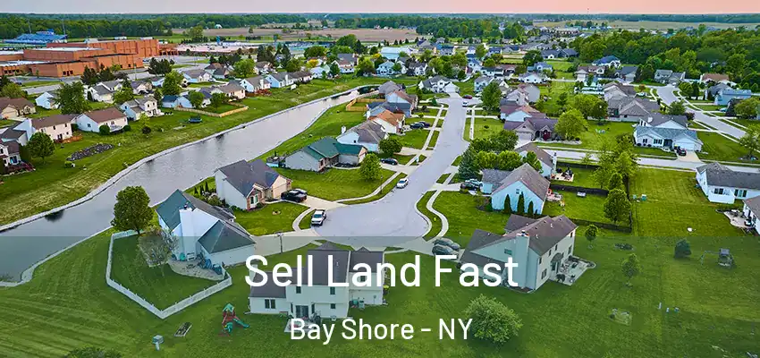  Sell Land Fast Bay Shore - NY