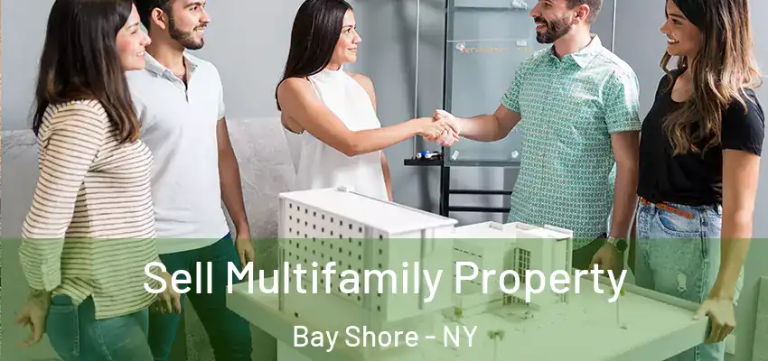  Sell Multifamily Property Bay Shore - NY